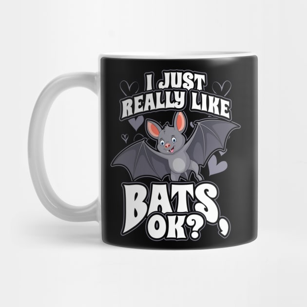 I Just Really Like Bats OK by aneisha